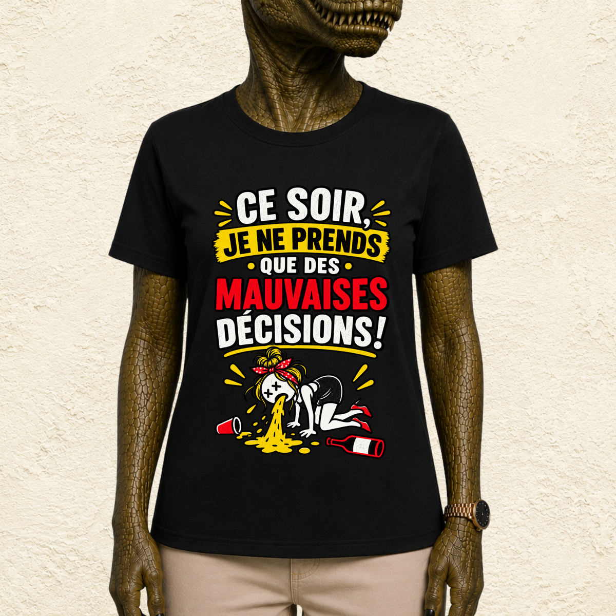 T-shirt Femme « Ce soir je ne prends que des mauvaises décisions »