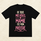 T-shirt femme De tous mes rôles, mamie est mon préféré – Une touche d’humour et de tendresse
