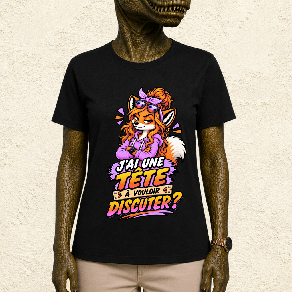 T-shirt Femme illustré « J'ai une tête à vouloir discuter ? »