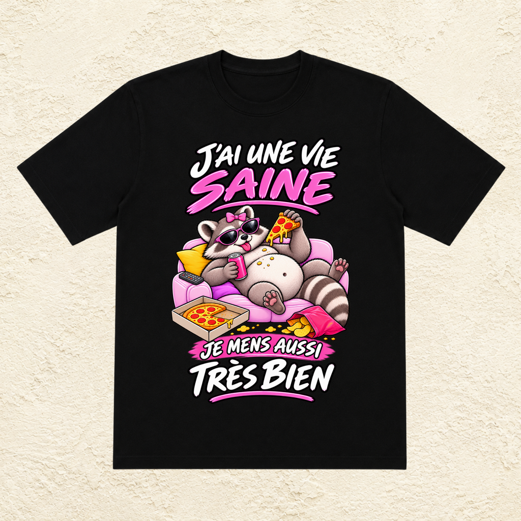 T-shirt Femme « J'ai une vie saine, je mens aussi très bien »