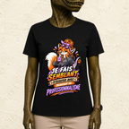 T-shirt Femme illustré « Je fais semblant d'écouter avec beaucoup de professionnalisme »