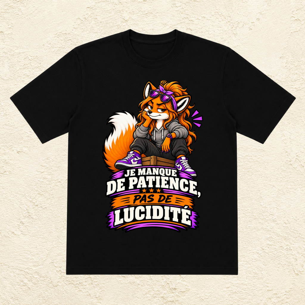 T-shirt Femme illustré « Je manque de patience, pas de lucidité »