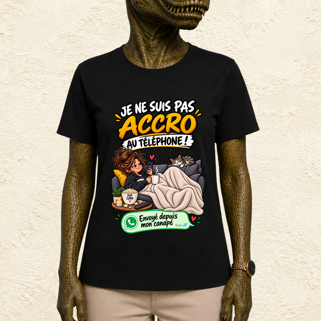 T-shirt Femme « Je ne suis pas accro au téléphone ! »