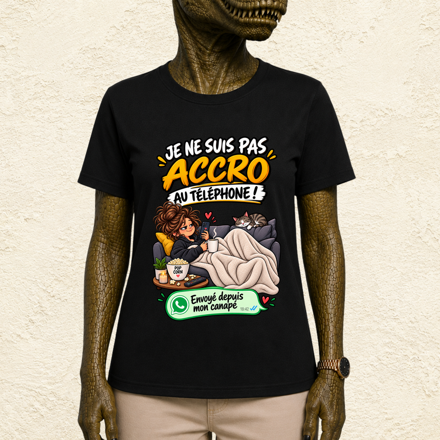T-shirt Femme « Je ne suis pas accro au téléphone ! »