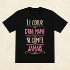 T-shirt femme Le cœur d’une mamie ne compte jamais – Un amour sans limites