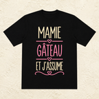 T-shirt femme Mamie gâteau et j’assume – La gourmandise assumée