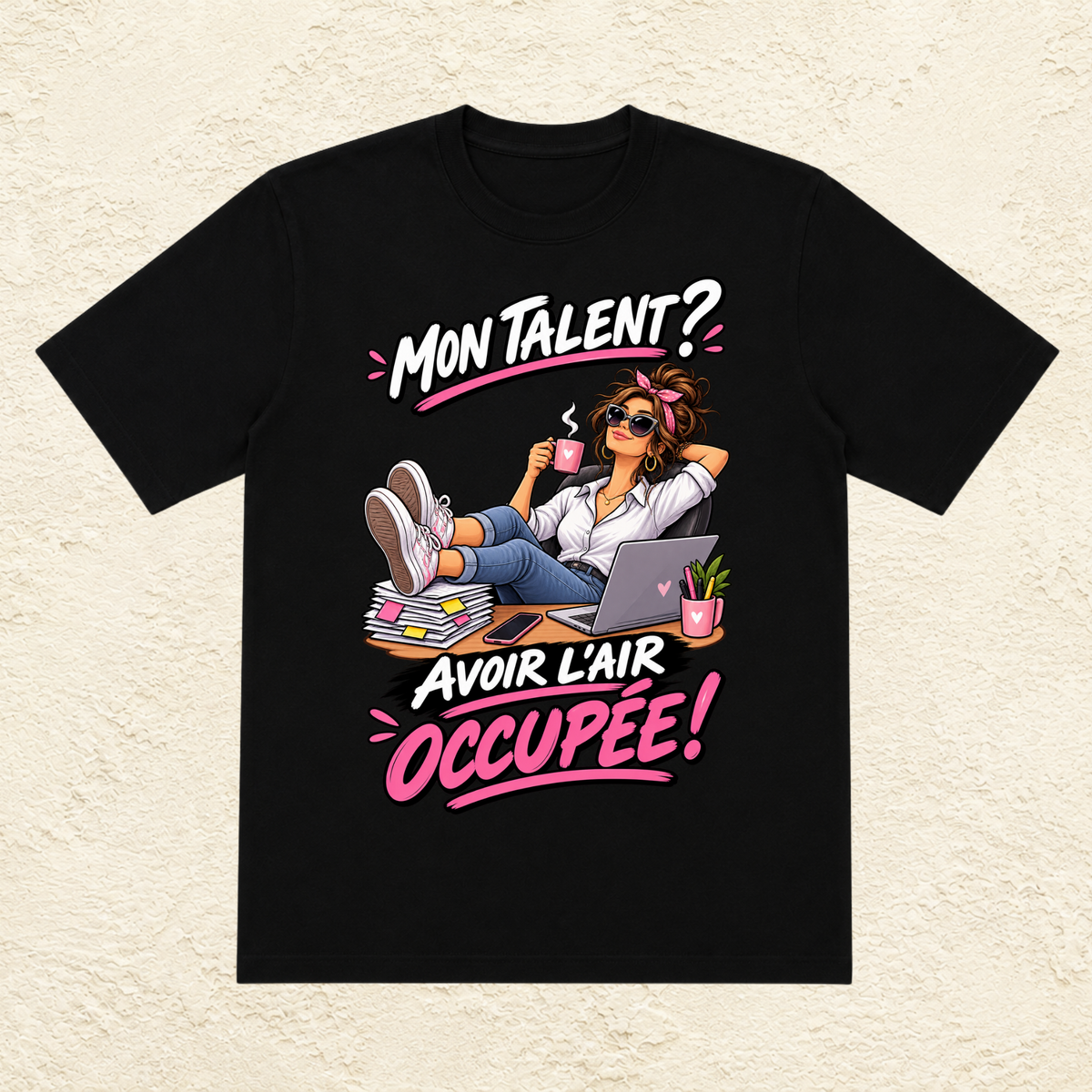 T-shirt Femme « Mon talent ? Avoir l'air occupée ! »
