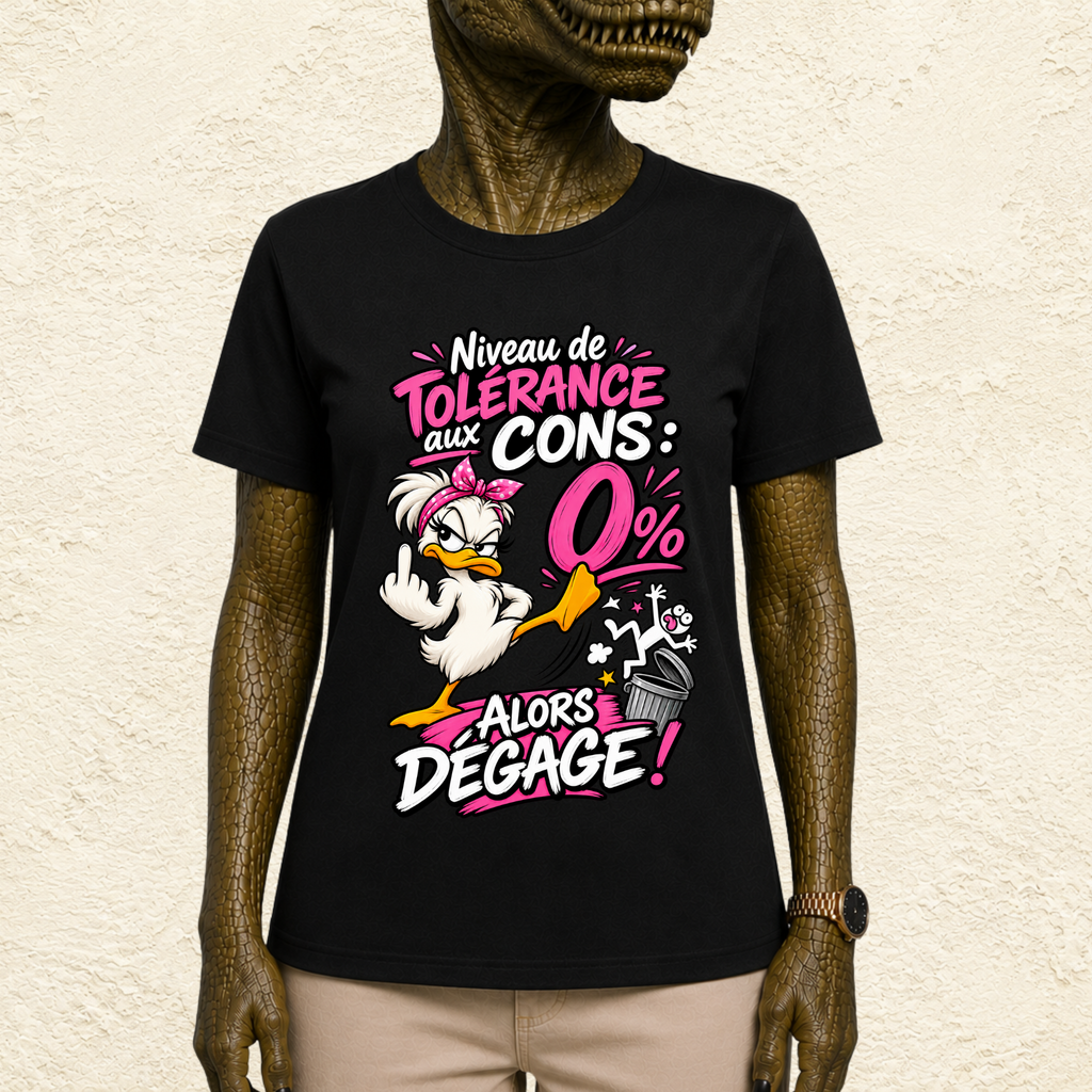 T-shirt Femme « Niveau de tolérance aux cons : 0%, alors dégage ! »