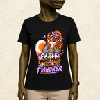T-shirt Femme illustré « Parle moins fort, j'essaie de t'ignorer »