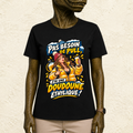 T-shirt Femme « Pas besoin de pull, j'ai une doudoune éthylique ! »