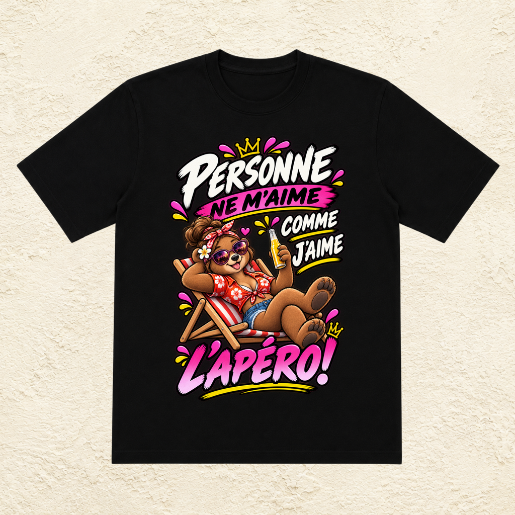 T-shirt Femme « Personne ne m'aime comme j'aime l'apéro ! »