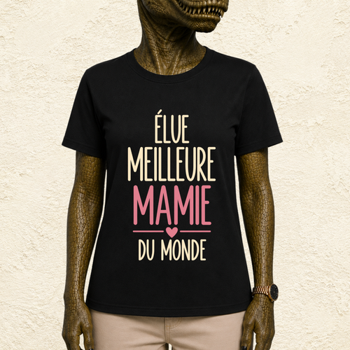 T-shirt femme Élue meilleure mamie du monde – Une déclaration pleine d’amour