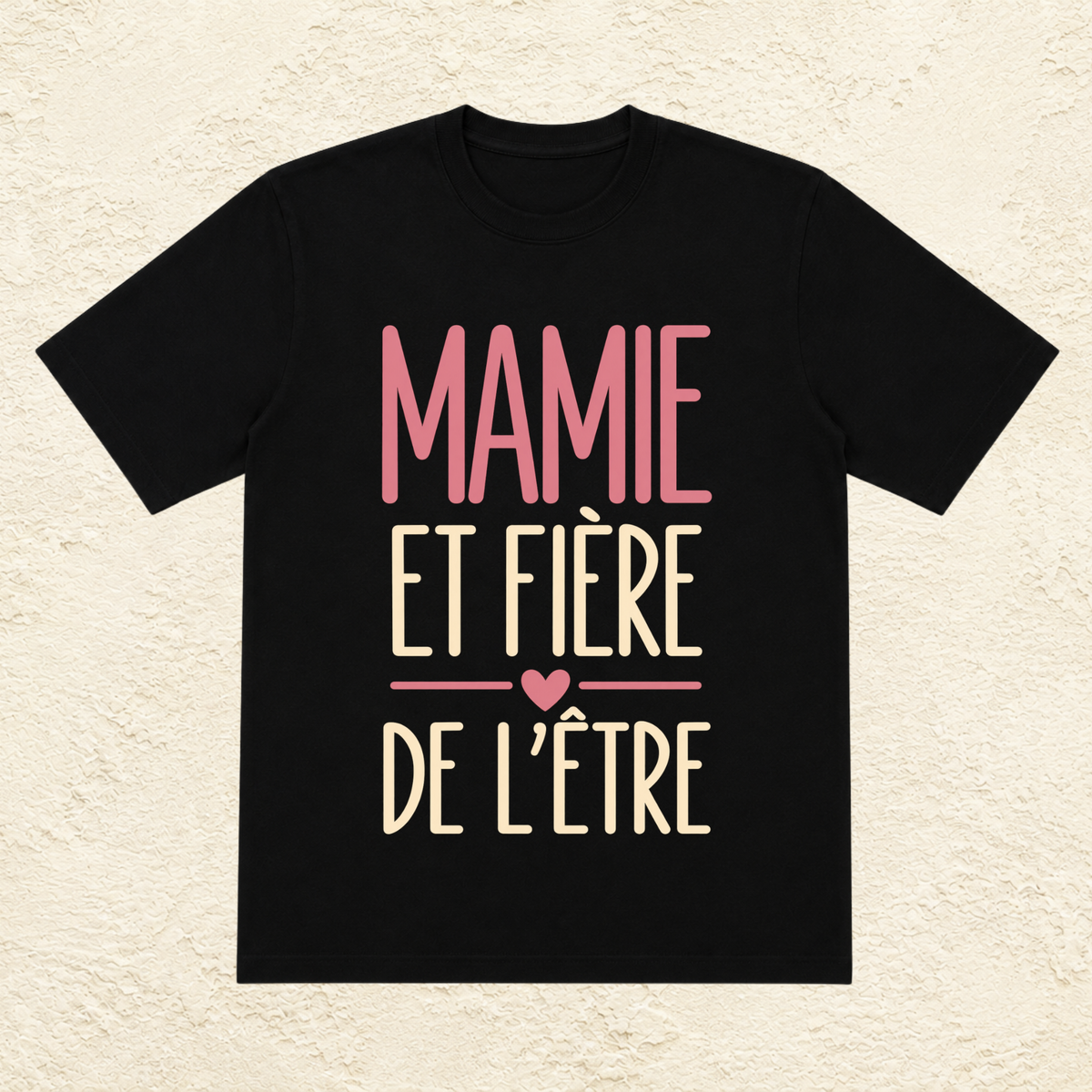 T-shirt Femme Texte "Mamie et fière de l'être"
