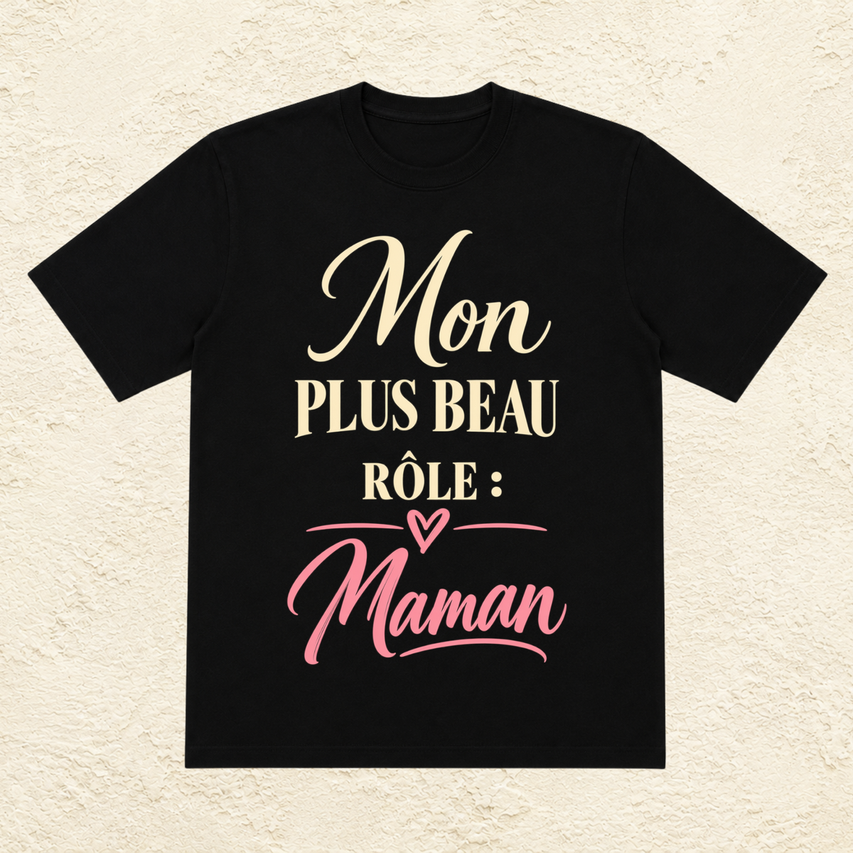 T-shirt Femme texte « Mon plus beau rôle : Maman »