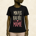 T-shirt Femme Texte "Mon plus beau rôle : Mamie"