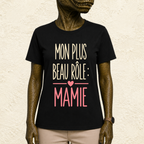T-shirt Femme Texte "Mon plus beau rôle : Mamie"