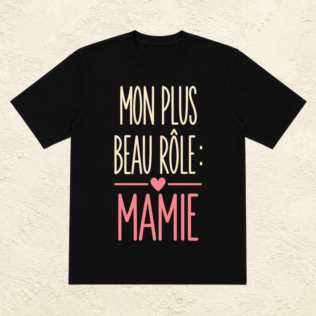 T-shirt Femme Texte "Mon plus beau rôle : Mamie"