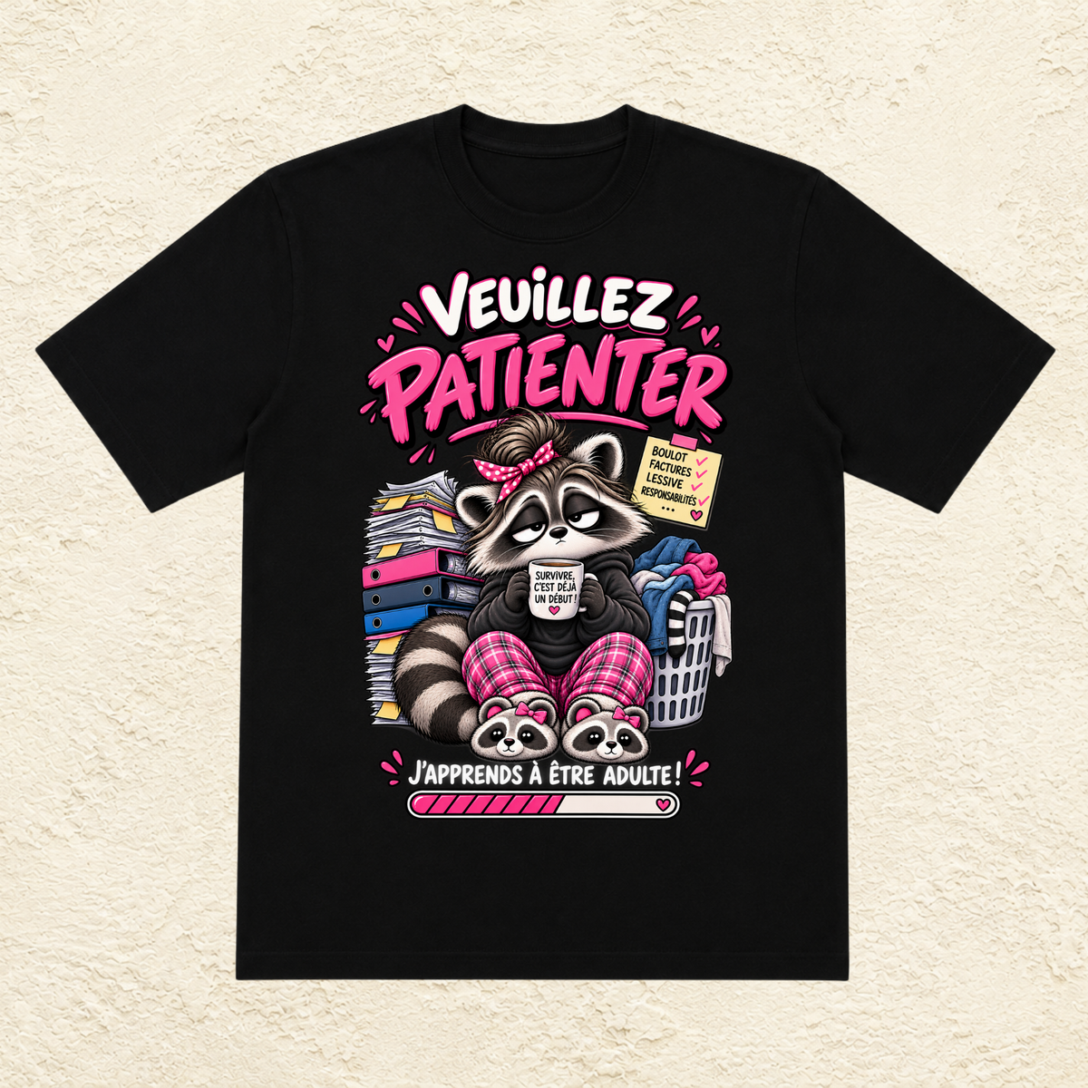 T-shirt Femme « Veuillez patienter, j'apprends à être adulte ! »