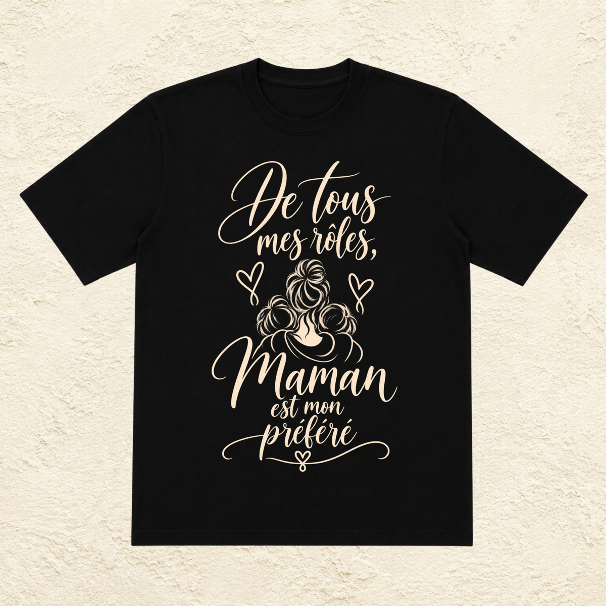 T-shirt Femme illustré « De tous mes rôles, Maman est mon préféré »
