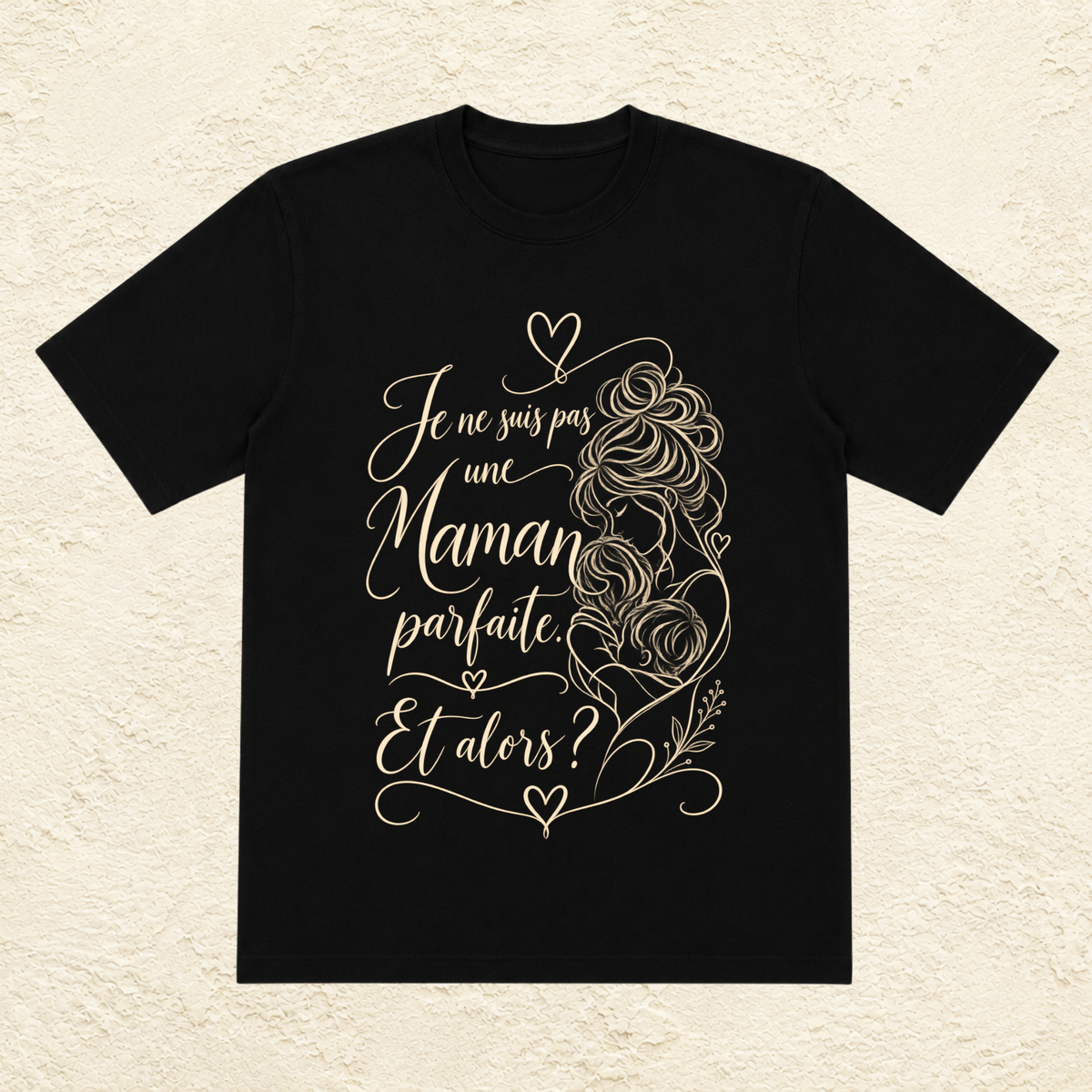 T-shirt Femme illustré « Je ne suis pas une maman parfaite. Et alors ? »
