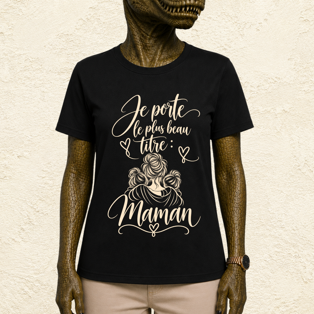 T-shirt Femme illustré « Je porte le plus beau titre : Maman »