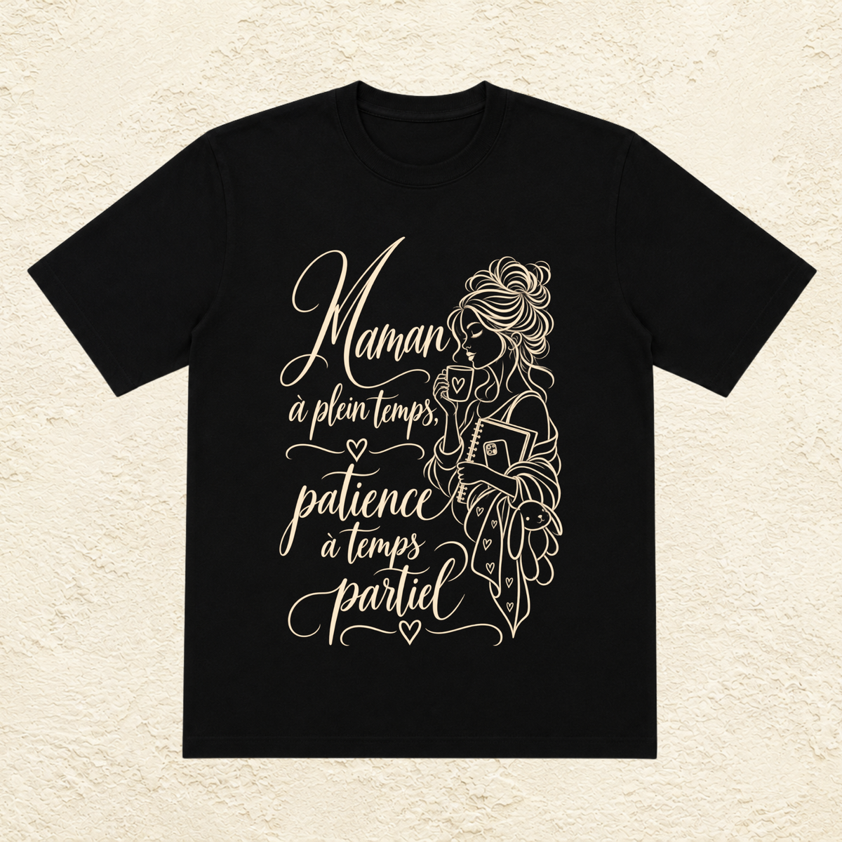 T-shirt Femme illustré « Maman à temps plein, patience à temps partiel »