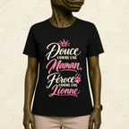 T-shirt Femme texte « Douce comme une maman, féroce comme une lionne »