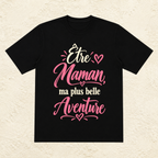 T-shirt Femme texte « Être maman, ma plus belle aventure »