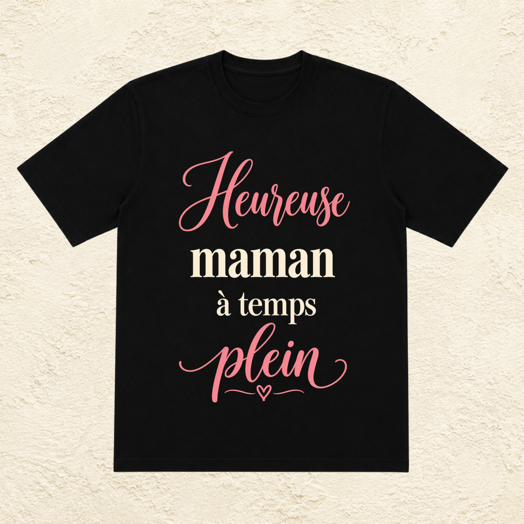 T-shirt Femme texte « Heureuse maman à temps plein »