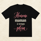 T-shirt Femme texte « Heureuse maman à temps plein »