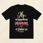 T-shirt Femme texte « Ils m'appellent Maman et j'adore ça »