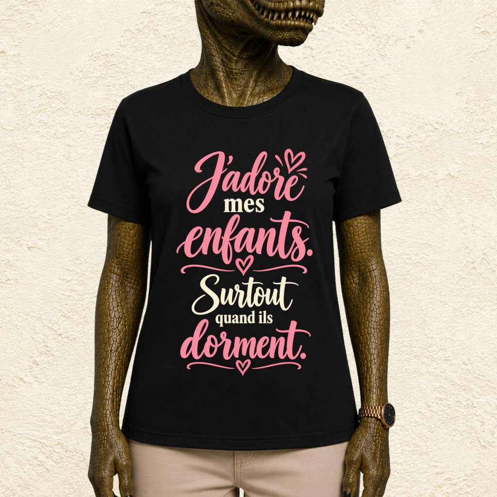 T-shirt Femme texte « J'adore mes enfants. Surtout quand ils dorment. »