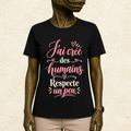 T-shirt Femme texte « J'ai créé des humains. Respecte un peu. »