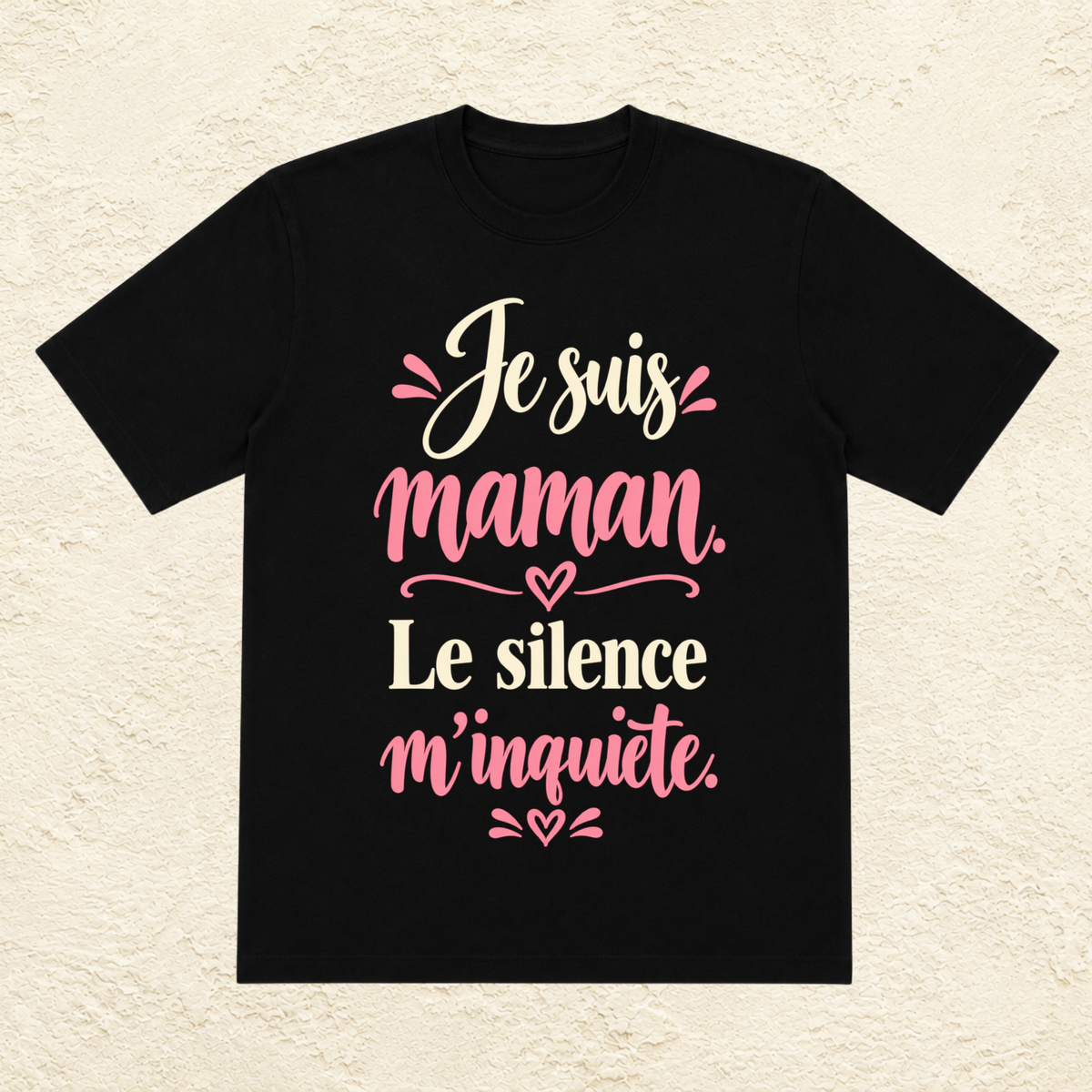 T-shirt Femme texte « Je suis maman. Le silence m'inquiète. »