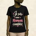 T-shirt Femme texte « Je suis une maman comblée »