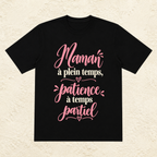 T-shirt Femme texte « Maman à temps plein, patience à temps partiel »