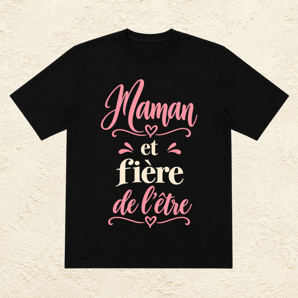 T-shirt Femme texte « Maman et fière de l'être »