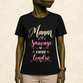 T-shirt Femme texte « Maman sauvage coeur tendre »