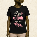 T-shirt Femme texte « Mes enfants sont ma force »