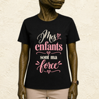 T-shirt Femme texte « Mes enfants sont ma force »