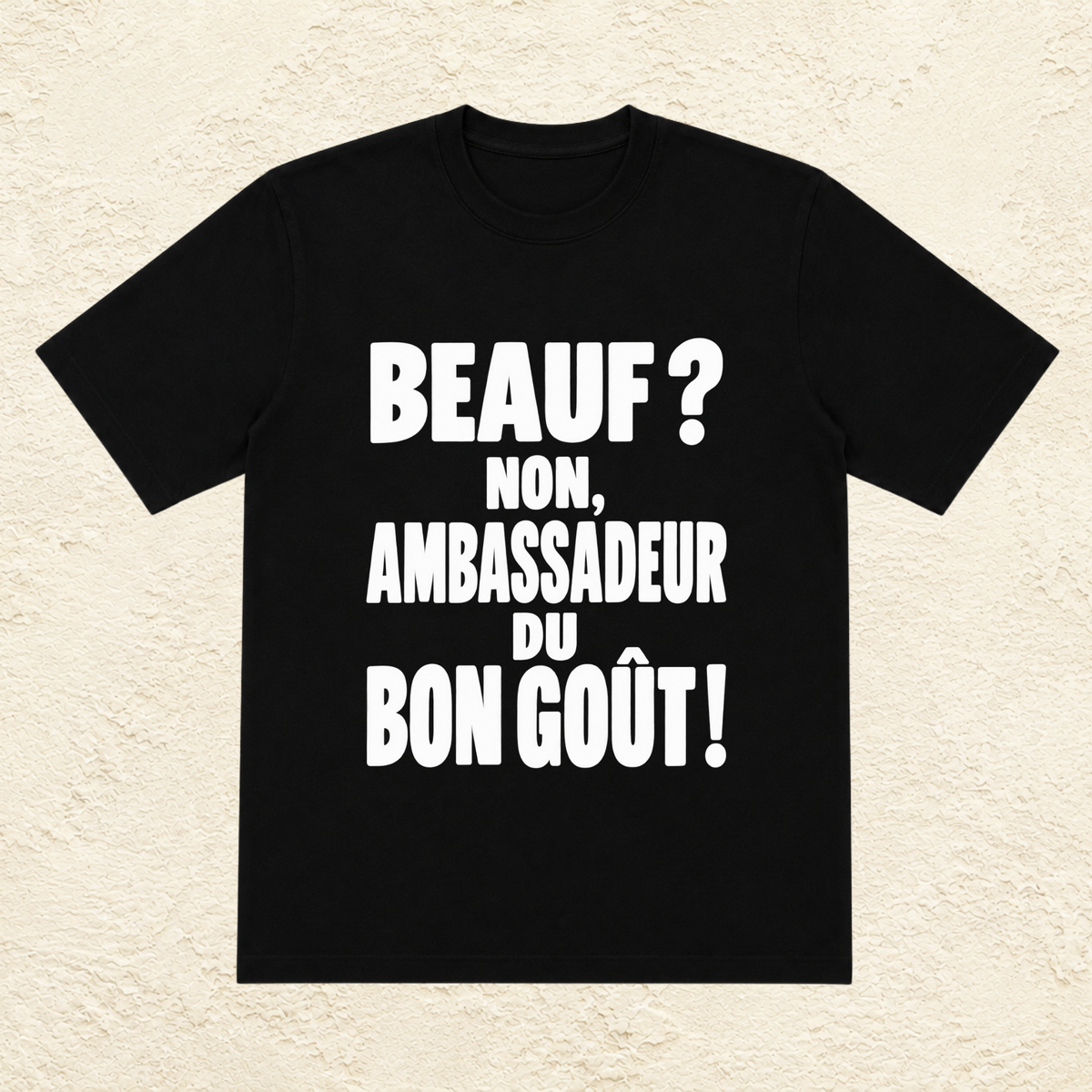 T-shirt Homme Noir et Blanc « Beauf ? Non, ambassadeur du bon goût ! »