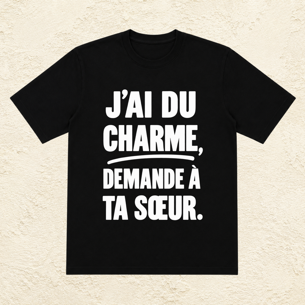 T-shirt Homme Noir et Blanc « J'ai du charme, demande à ta soeur ! »