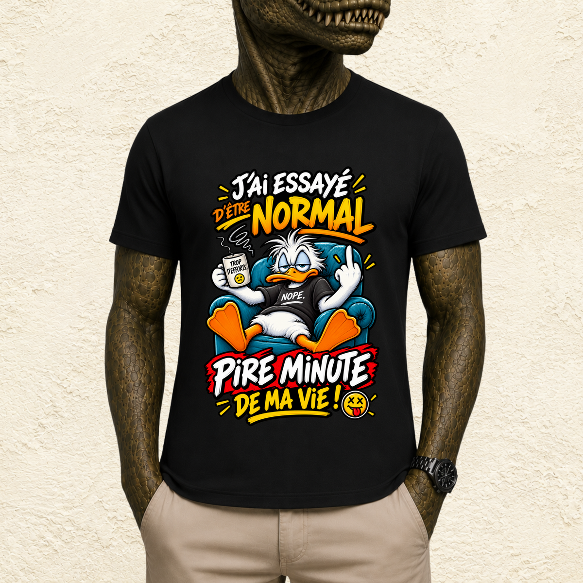 T-shirt Homme « J'ai essayé d'être normal, pire minute de ma vie ! »