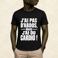 T-shirt Homme Noir et Blanc « J'ai pas d'abdos mais j'ai du cardio ! »