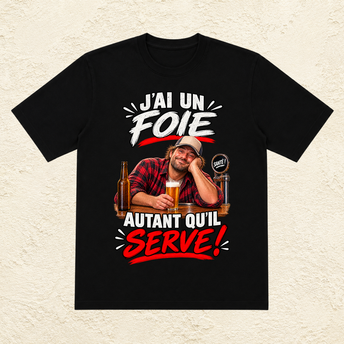 T-shirt Homme « J'ai un foie, autant qu'il serve ! »