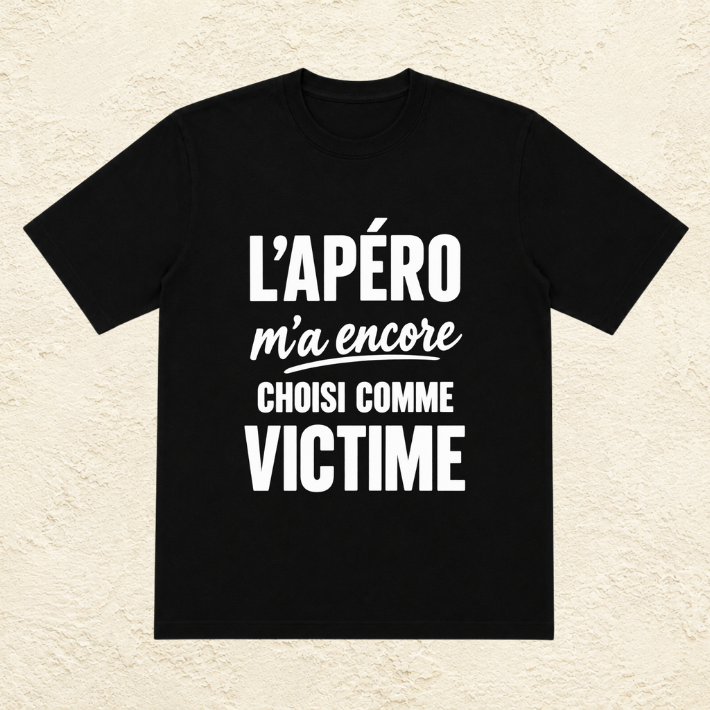 T-shirt Homme « L'apéro m'a encore choisi comme victime »
