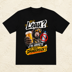 T-shirt Homme « L'eau ? J'ai arrêté les trucs dangereux ! »