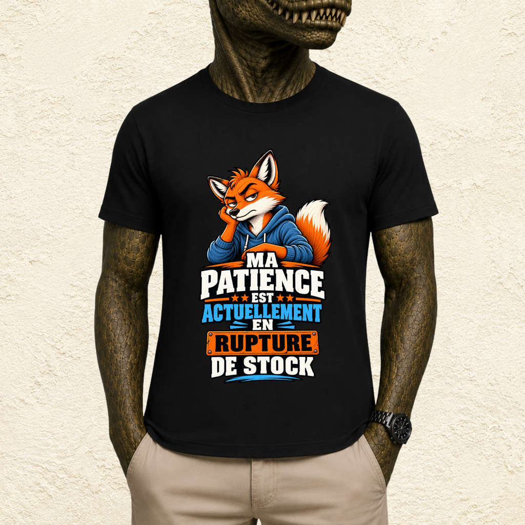 T-shirt Homme « Ma patience est actuellement en rupture de stock »