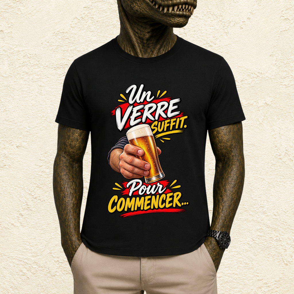 T-shirt Homme « Un verre suffit. Pour commencer... »