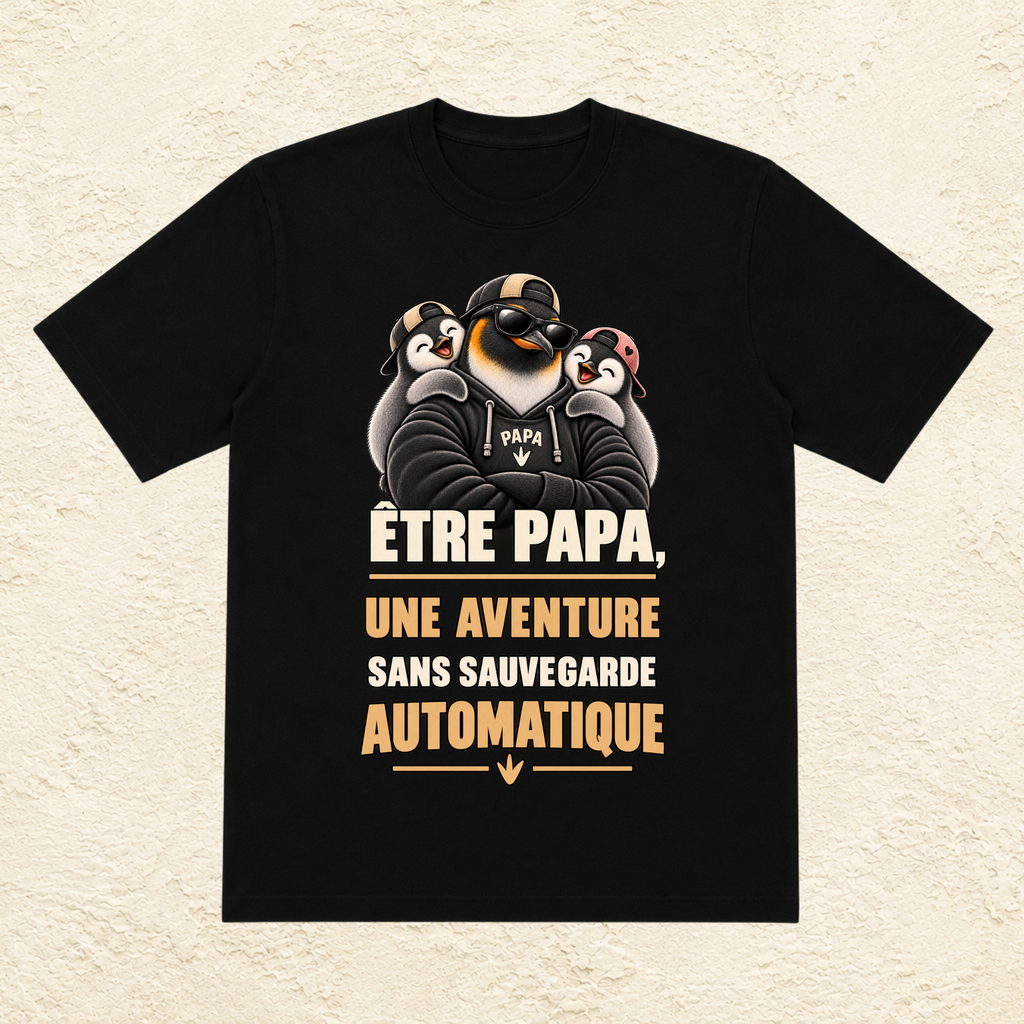T-shirt Homme illustré « Être papa, une aventure sans sauvegarde automatique »